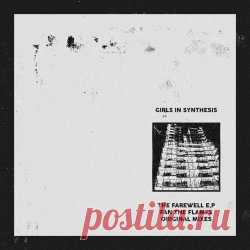 Girls In Synthesis - The Farewell E.P - Fan The Flames (Unreleased Original Mixes) (2025) [EP] Artist: Girls In Synthesis Album: The Farewell E.P - Fan The Flames (Unreleased Original Mixes) Year: 2025 Country: UK Style: Post-Punk, No Wave
