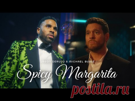 Скачать клип Jason Derulo & Michael Bublé - Spicy Margarita (2024) бесплатно