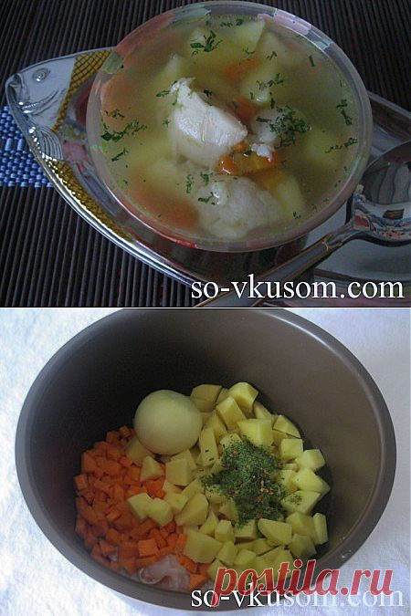 Рыбный суп в мультиварке. Рыбный суп фото | Со вкусом