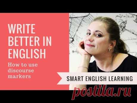 How to IMPROVE your English Writing with DISCOURSE MARKERS