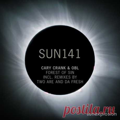Cary Crank, OBL – Forest of Sin [SUN141]