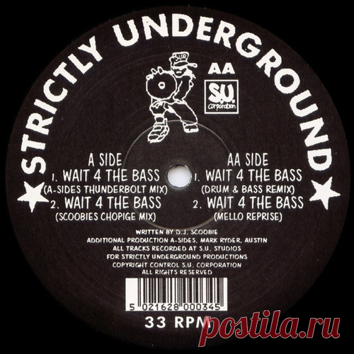DJ Scoobie - Wait 4 The Bass 1994 Tracklist:A1. Wait 4 The Bass (A-Sides Thunderbolt Mix)A2. Wait 4 The Bass (Scoobies Chopige Mix)AA1. Wait 4 The Bass (Drum & Bass Remix)AA2. Wait 4 The Bass (Mello Reprise)Rapidgator Style: Drum 'n Bass, JungleFormat: VinylQuality: FLACRelease date: 00/00/1994Label: Strictly Underground