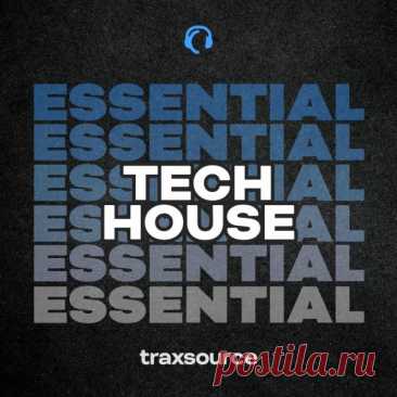 Traxsource Essential Tech 2025-05-19 » MinimalFreaks.co