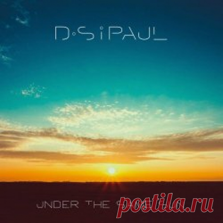 DSiPAUL - Under The Same Sun (2024) [EP] Artist: DSiPAUL Album: Under The Same Sun Year: 2024 Country: UK Style: Electronic, Industrial, Darkwave