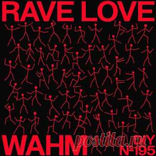 lossless music  : WAHM (FR) - Rave Love (free dl)