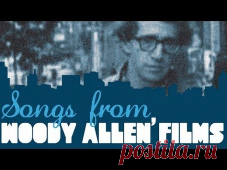 Woody Allen - Songs from Woody Allen's Films