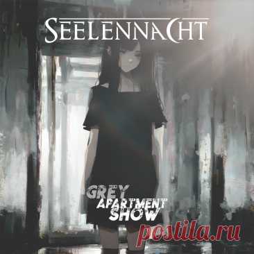 Seelennacht - Grey Apartment Show (Single) (2025) 320kbps / FLAC