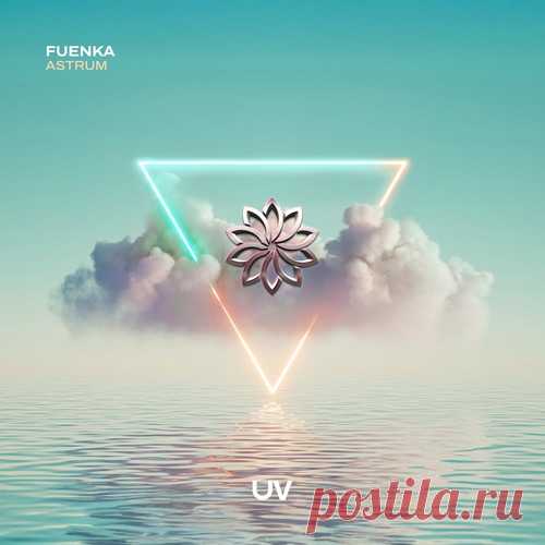Fuenka - Astrum free download mp3 music 320kbps