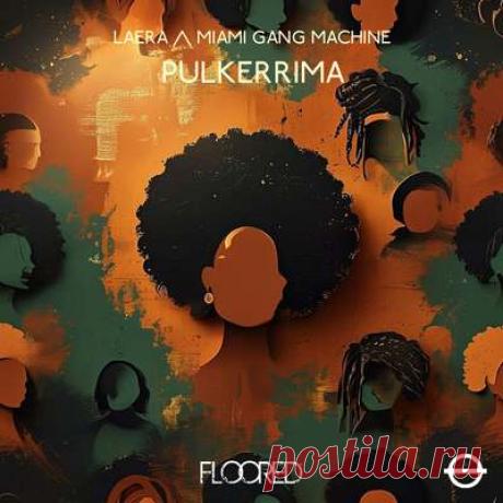 Laera, Miami Gang Machine - Pulkerrima | Progonlymusic Laera, Miami Gang Machine - Pulkerrima. BPM: 122. Key: Bm. Listen new music on Progonlymusic.