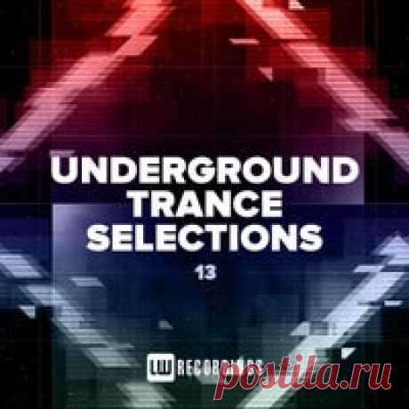 VA - Underground Trance Selections Vol. 13 [LW Recordings] - HOUSEFTP