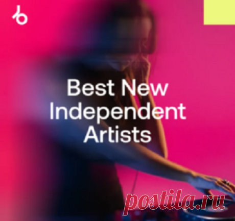 Download eatport Best New independent Artists September 2025 Download Free on Musicvibez.News ,Album Daily update. Beatport Best New independent Artists September 2025