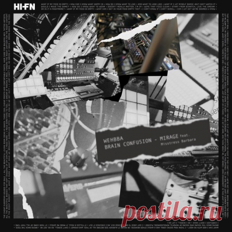 Wehbba - BRAIN CONFUSION - MIRAGE [HIFN] Download Free on Musicvibez.News ,Album Daily update. Misstress Barbara, Wehbba - BRAIN CONFUSION - MIRAGE [HIFN]