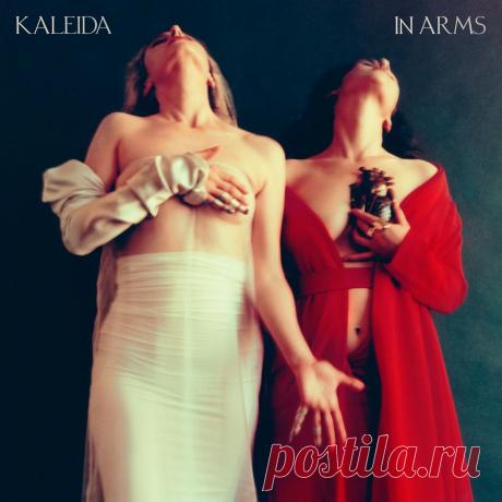 Kaleida - In Arms (Deluxe Version) (2025) 320kbps / FLAC