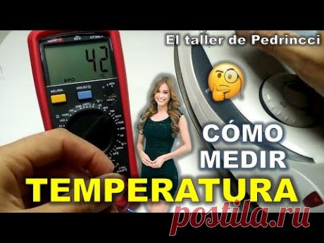 CÓMO MEDIR TEMPERATURA CON #Multímetro
