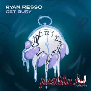 Ryan Resso - Get Busy [UNL006] - HypeDJ.top