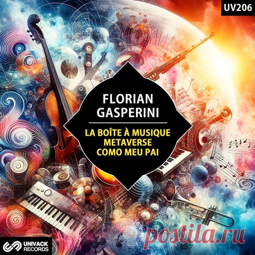 Florian Gasperini – La Boîte À Musique / Metaverse / Como Meu Pai [UV206]