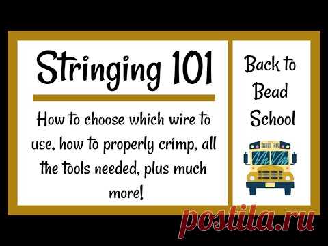 Back to Bead School - Stringing 101