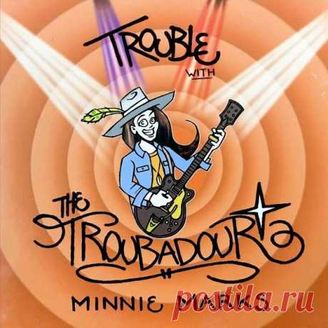 Minnie Marks - Trouble With The Troubadour (FLAC) Минни Маркс (Minnie Marks) - молодая, но уже довольно известная, австралийская певица, автор песен и гитаристка. Свою музыку она называет "Dirty Sweet Rock & Roll"."Trouble With The Troubadour" - третий студийный лонгплей.Альбом издан на лейбле Minnie Marks Records. Дата