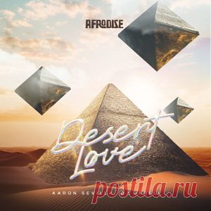 Aaron Sevilla, DJ Jarell - Desert Love | 4DJsonline.com