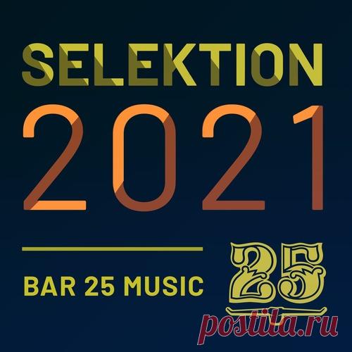 VA – Bar 25 Music: Selektion 2021 [BAR25160]
