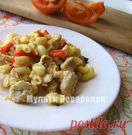 Макароны с курицей в мультиварке | Мультиповаренок