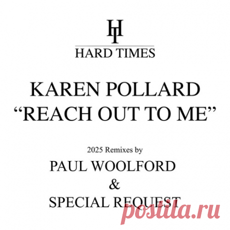 Karen Pollard – Reach Out To Me (Paul Woolford x Special Request 2025 Remixes (Extended Remixes)) [HTRE011BP]