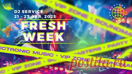 VIP - Fresh Week DJ Service 21 - 27 April 2025 | DJ | SoundMasters | Service