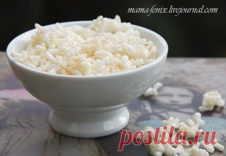 Воздушный рис - такого вы еще не пробовали! | Четыре вкуса