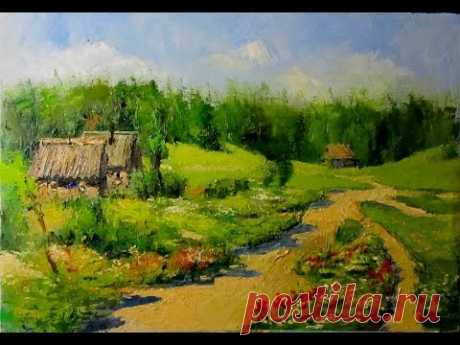 Countryside Landscape. Knife Painting, How To OIl Paint Village On Canvas by Sergey Gusev - YouTube