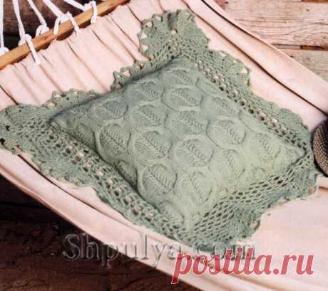 Вязанный спицами и крючком чехол на подушку. /  www.SHPULYA.com
