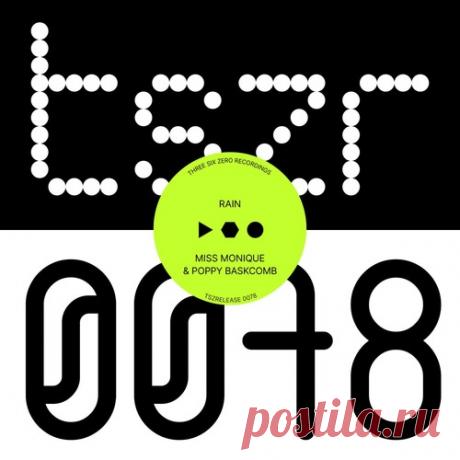 Miss Monique, Poppy Baskcomb – Rain - HypeDJ.top