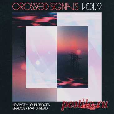 VA - Crossed Signals, Vol. 19 SLT294 FLAC » MinimalFreaks.co