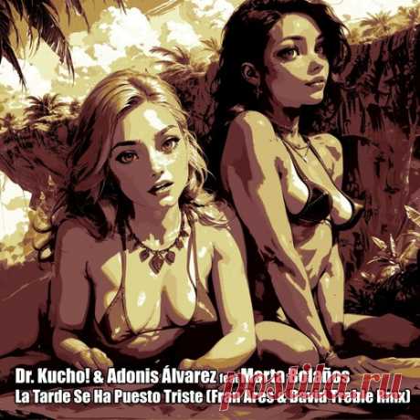 Download Dr. Kucho!, Adonis Alvarez, Marta Bolanos - La Tarde Se Ha Puesto Triste (2025 Fran Ares & David Treble Remix) Label Disc Doctor Styles Tech House Date 2025-04-03 Catalog # DD103 Length 5:32 Tracks 1
