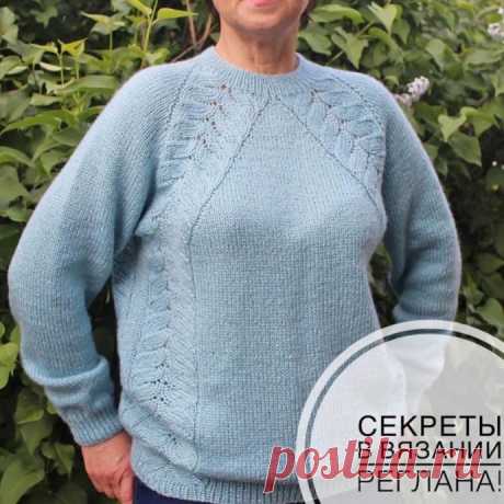 Секреты и нюансы при вязании изделий в технике реглан сверху вниз.