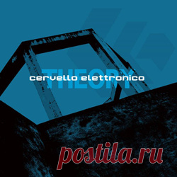 Cervello Elettronico - Theory (2025) 320kbps / FLAC