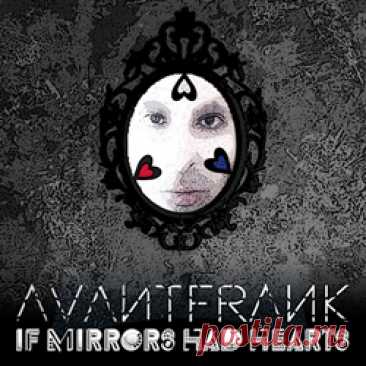 AVANTFRANK - If Mirrors Had Hearts (2025) 320kbps / FLAC