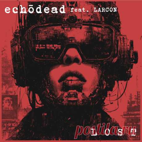Echōdead feat. Larcon - Lost (Single) (2025) 320kbps / FLAC