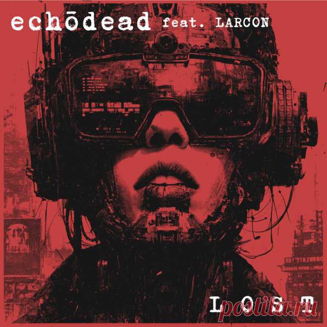 Echōdead feat. Larcon - Lost (Single) (2025) 320kbps / FLAC