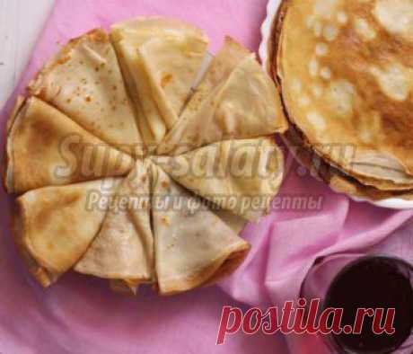 Блины » Рецепты, фоторецепты, блюда из мяса, блюда из рыбы, блюда из овощей, выпечка, торты, напитки, джемы, варенье, десерты