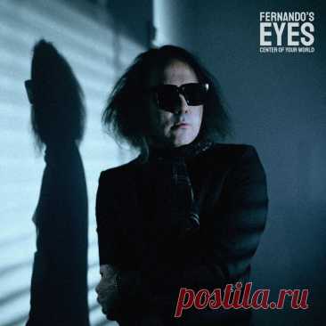 Fernando’s Eyes - Center Of Your World (2025) 320kbps / FLAC