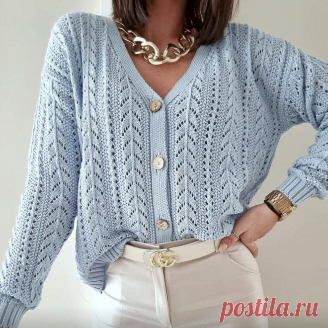 Вяжем ажурный кардиган небесно-голубого цвета спицами | Paradosik_Handmade Пульс Mail.ru Голубой кардиган спицами. Красивая женская модель на весенне-летний период. Описание, выкройка и схема вязания.