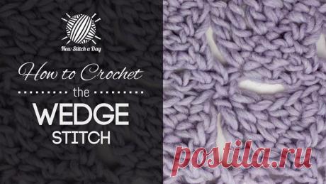 How to Crochet the Wedge Stitch - NewStitchaDay.com