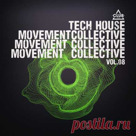 VA - Tech House Movement Collective, Vol.08 CSCOMP3703 » MinimalFreaks.co