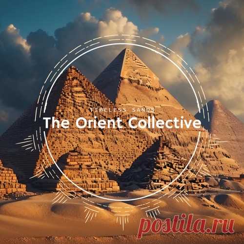 VA - The Orient Collective: Timeless Sands free download mp3 music 320kbps