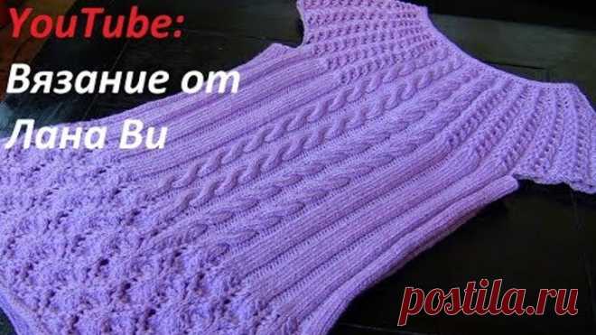 Вязание спицами: как вязать топ - 3 МК. Летний топ с ажурной кокеткой и ажурным узором