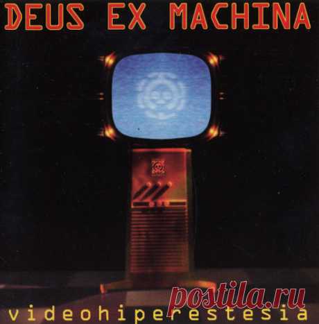Deus Ex Machina - Videohiperestesia (1996)