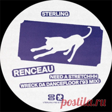 Renceau - Need A Stretchhh/Wreck Da Dancefloor | 4DJsonline.com