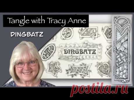 Tangle with Tracy Anne - DINGBATZ