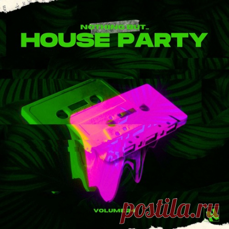 VA – Nothing But… House Party, Vol. 24 [NBHP24]