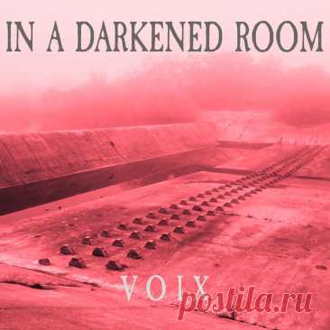 In a Darkened Room - Voix (2025) 320kbps / FLAC